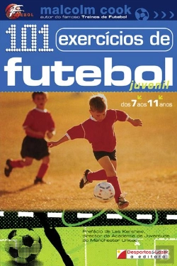 Bertrand.pt - 101 Exercícios de Futebol Juvenil