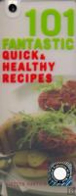 Bertrand.pt - 101 Fantastic Quick And Healthy Recipes