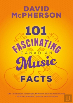 Bertrand.pt - 101 Fascinating Canadian Music Facts