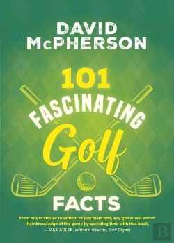 Bertrand.pt - 101 Fascinating Golf Facts