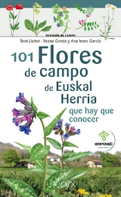 101 Flores De Campo De Euskal Herria Que Hay Que Conocer