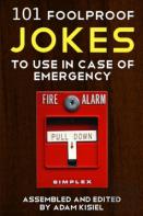 101 Foolproof Jokes To Use In Case Of Emergency