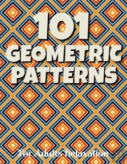 Bertrand.pt - 101 Geometric Patterns For Adults Relaxation