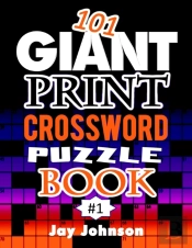 101 Giant  Print  Crossword  Puzzle Book