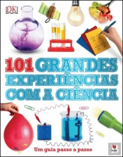 Bertrand.pt - 101 Grandes Experiências com a Ciência