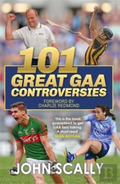 101 Great Gaa Controversies
