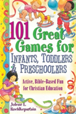 Bertrand.pt - 101 Great Games For Infants, Toddlers And Preschoolers