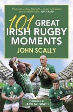 Bertrand.pt - 101 Great Irish Rugby Moments