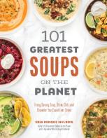 101 Greatest Soups On The Planet