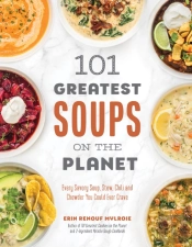 101 Greatest Soups On The Planet