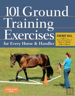 Bertrand.pt - 101 Ground Training Exercises For Every Horse & Handler
