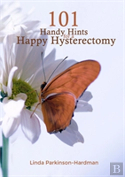 Bertrand.pt - 101 Handy Hints For A Happy Hysterectomy