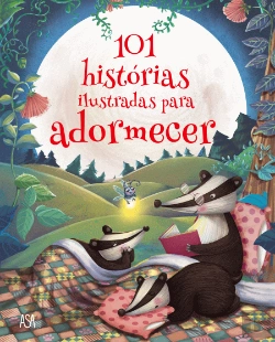 Bertrand.pt - 101 Histórias Ilustradas para Adormecer