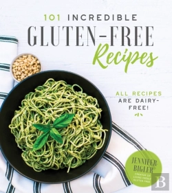 Bertrand.pt - 101 Incredible Gluten-Free Recipes