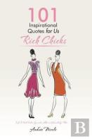 101 Inspirational Quotes For Us Rich Chicks