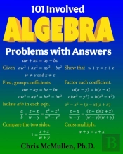 101 Involved Algebra Problems With Answers