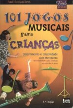 Bertrand.pt - 101 Jogos Musicais para Crianças