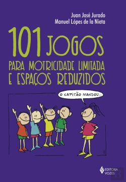Bertrand.pt - 101 Jogos Para Motricidade Limitada E Espaços Reduzidos