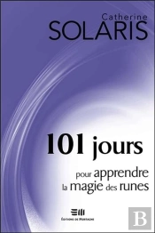 101 Jours Pour Apprendre La Magie Des Runes