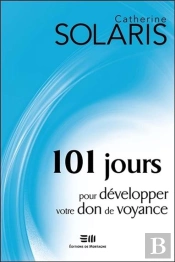101 Jours Pour Developper Votre Don De Voyance