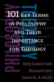 101 Key Terms In Philosophy And Their Importance For Theology