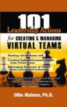 101 Leadership Actions For Creating And Managing Virtual Teams