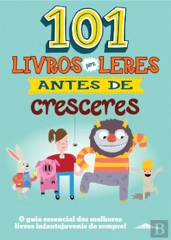 Bertrand.pt - 101 Livros para Leres Antes de Cresceres