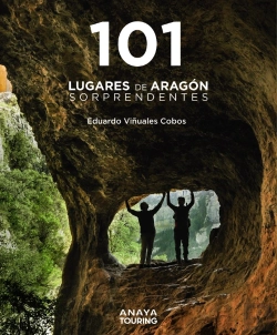 Bertrand.pt - 101 Lugares De Aragon Sorprendentes