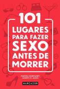 101 Lugares para Fazer Sexo Antes de Morrer