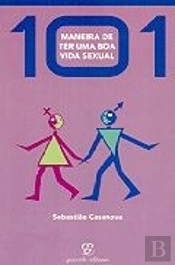 101 Maneira de Ter uma boa Vida Sexual