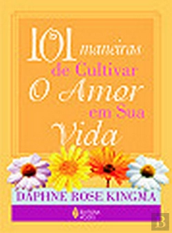 Bertrand.pt - 101 Maneiras de Cultivar o Amor 
