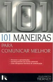 101 Maneiras para Comunicar Melhor
