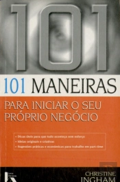 101 Maneiras para Iniciar o seu Próprio Negócio