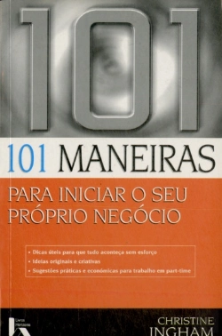 Bertrand.pt - 101 Maneiras para Iniciar o seu Próprio Negócio