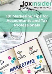 101 Marketing Tips For Accountants And Tax Professionals