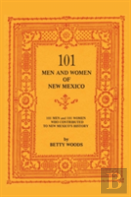 101 Men And Women Of New Mexico
