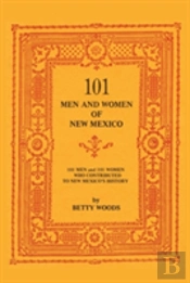 101 Men And Women Of New Mexico