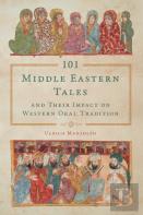 101 Middle Eastern Tales And Their Impact On Western Oral Tradition