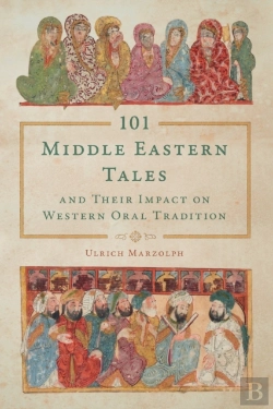 Bertrand.pt - 101 Middle Eastern Tales And Their Impact On Western Oral Tradition