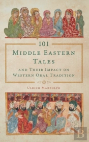 101 Middle Eastern Tales And Their Impact On Western Oral Tradition