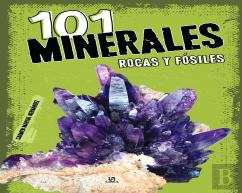 101 Minerales Rocas Y Fosiles