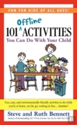 Bertrand.pt - 101 Offline Activities You Can Do With Your Child