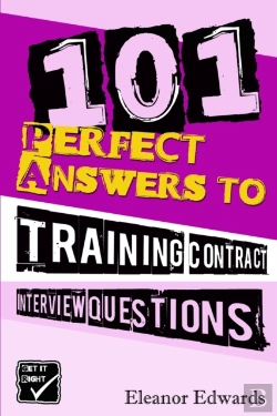 Bertrand.pt - 101 Perfect Answers To Training Contract Questions