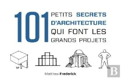 Bertrand.pt - 101 Petits Secrets D'Architecture Qui Font Les Grands Projets