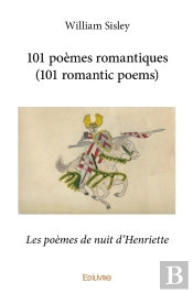 101 Poèmes Romantiques (101 Romantic Poems) : Les Poèmes De Nuit D'Henriette