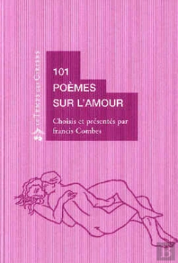 Bertrand.pt - 101 Poémes Sur L'Amour ; Anthologie Poétique Illustrée