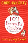 101 Poems For Children Chosen By Carol Ann Duffy: A Laureate'S Choice