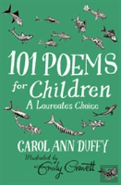101 Poems For Children Chosen By Carol Ann Duffy: A Laureate'S Choice