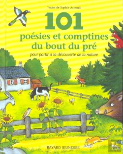 Bertrand.pt - 101 Poesies Et Comptines Au Bout Du Pre ; Pour Partir A La Decouverte De La Nature