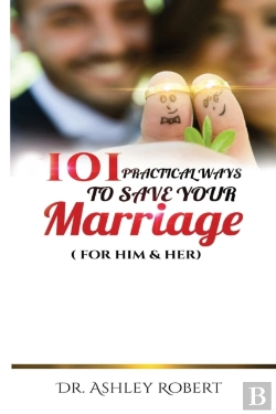 Bertrand.pt - 101 Practical Ways To Save Your Marriage